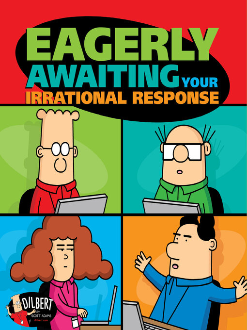 Title details for Eagerly Awaiting Your Irrational Response by Scott Adams - Available